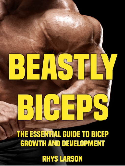 Title details for Beastly Biceps by Rhys Larson - Available